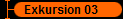 Exkursion 03