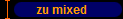zu mixed